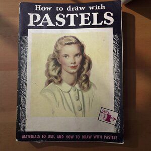 Mid-Century Walter T. Foster “How to Draw with Pastels” — $1 Cover Homeschool